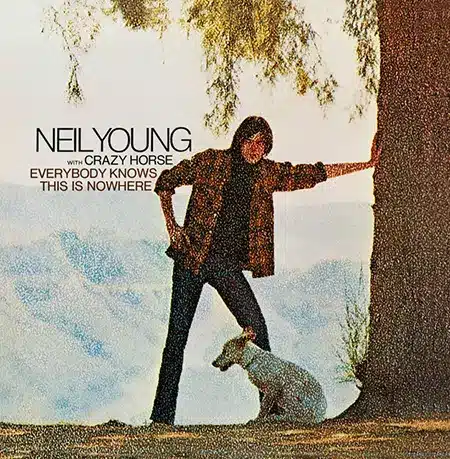 Neil Young + Everybody Knows This Is Nowhere + Album