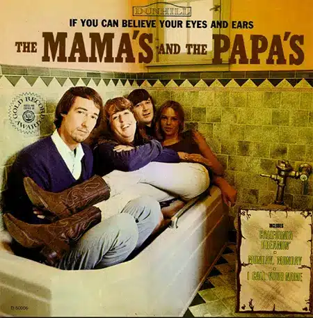 The Mamas & the Papas + If You Can Believe Your Eyes and Ears + Album
