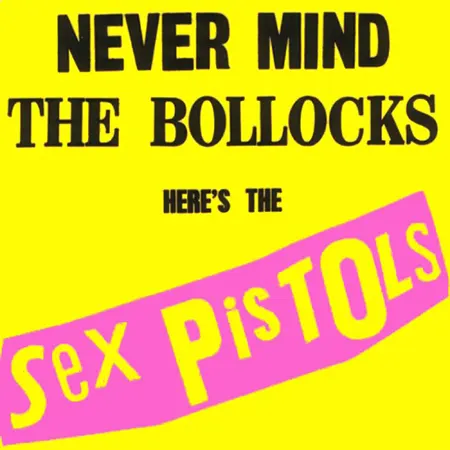 Sex Pistols + Never Mind the Bollocks, Here's the Sex Pistols + Album