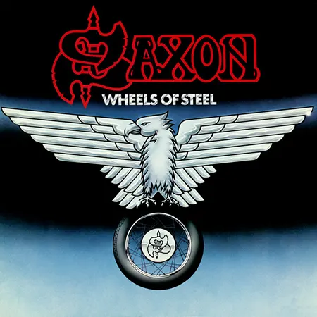 Saxon + Wheels of Steel + Album